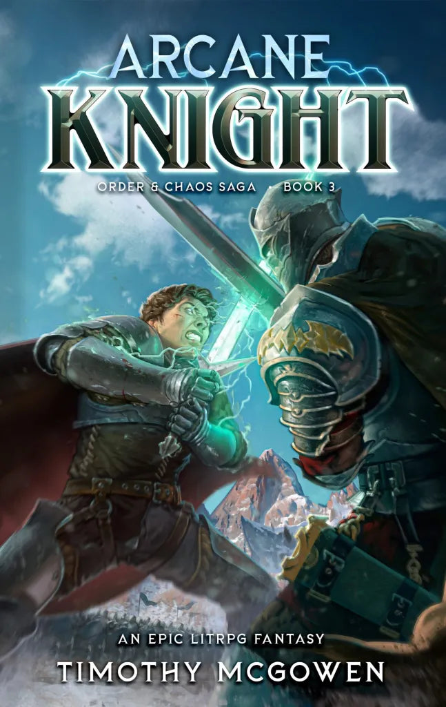 Arcane Knight, Order & Chaos Book 3