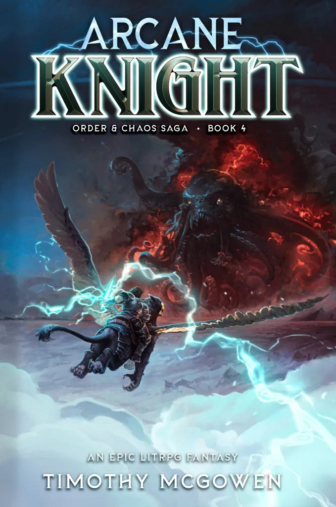 Arcane Knight, Order & Chaos Book 4