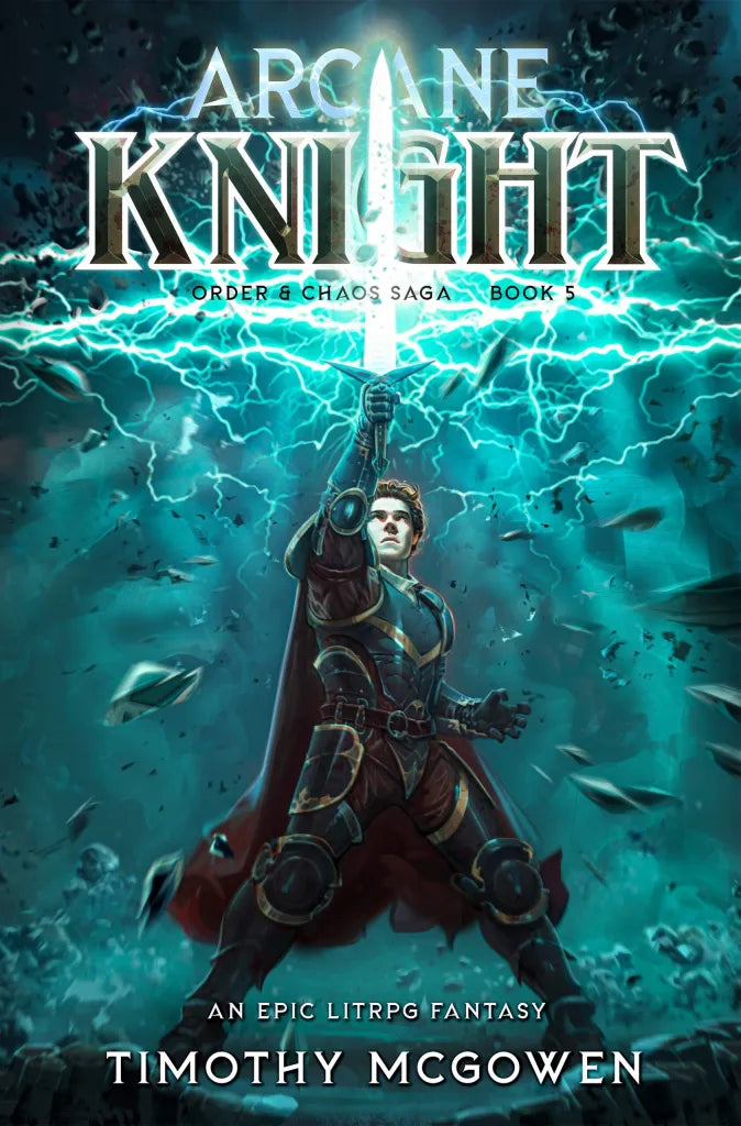 Arcane Knight, Order & Chaos Book 5
