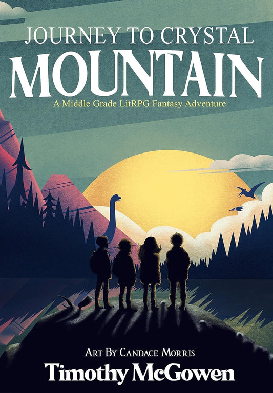 Journey to Crystal Mountain: A Middle Grade LitRPG Fantasy Adventure